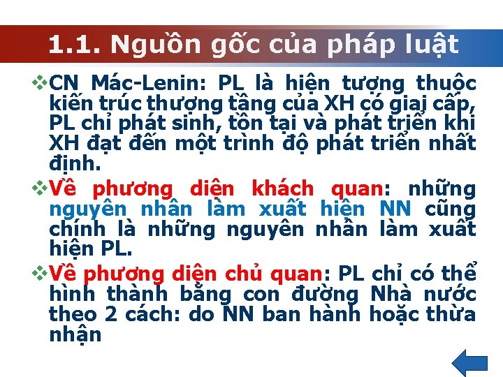 1. 1. Nguồn gốc của pháp luật v. CN Mác-Lenin: PL là hiện tượng