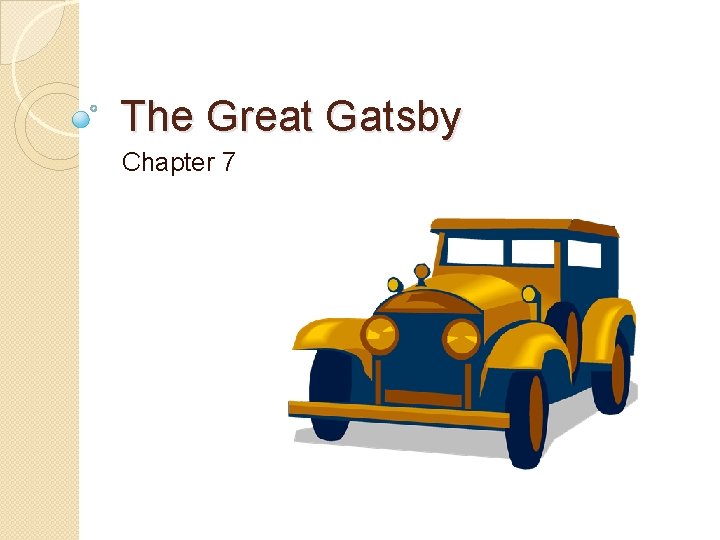 The Great Gatsby Chapter 7 