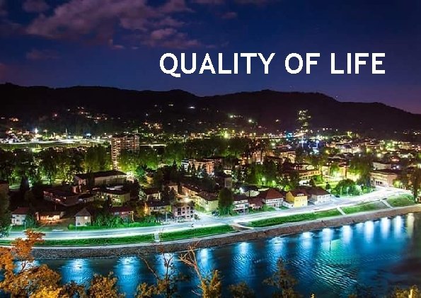 QUALITY OF LIFE 