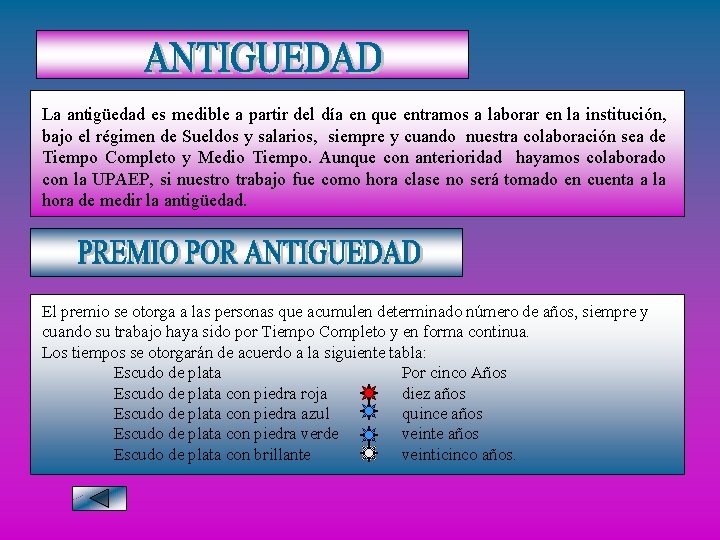 La antigüedad es medible a partir del día en que entramos a laborar en