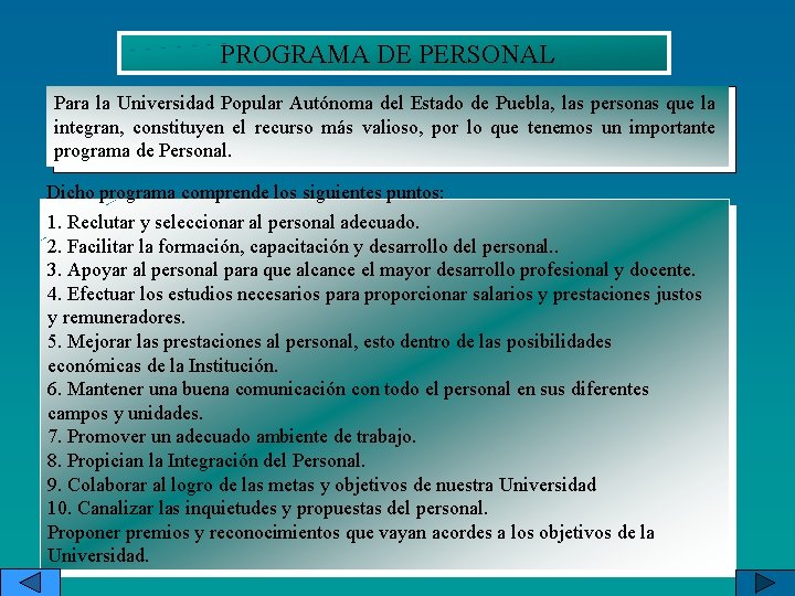 PROGRAMA DE PERSONAL Para la Universidad Popular Autónoma del Estado de Puebla, las personas