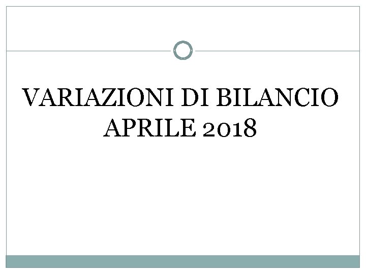 VARIAZIONI DI BILANCIO APRILE 2018 