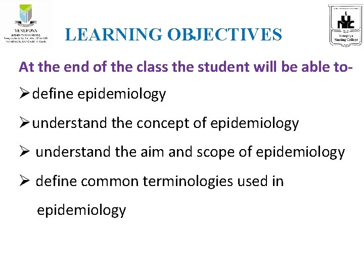 LEARNING OBJECTIVES At the end of the class the student will be able to-