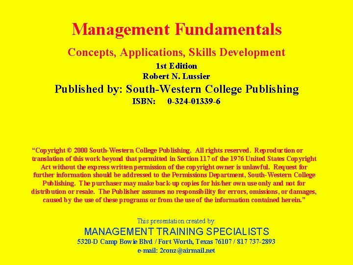 Management Fundamentals Concepts, Applications, Skills Development 1 st Edition Robert N. Lussier Published by: