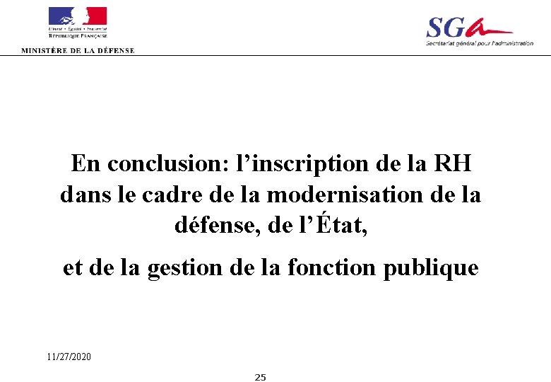 En conclusion: l’inscription de la RH dans le cadre de la modernisation de la