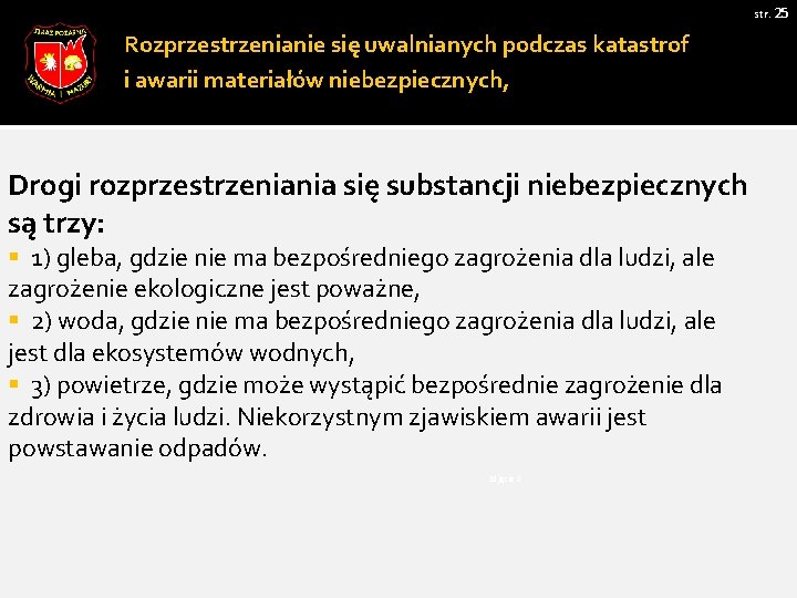 str. 25 Rozprzestrzenianie się uwalnianych podczas katastrof i awarii materiałów niebezpiecznych, Drogi rozprzestrzeniania się