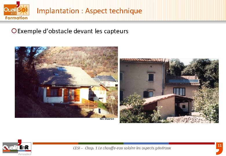 Implantation : Aspect technique ¡Exemple d’obstacle devant les capteurs INES Education CESI – Chap.