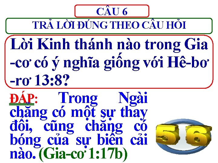 C U 6 TRẢ LỜI ĐÚNG THEO C U HỎI Lời Kinh thánh nào