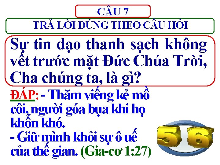 C U 7 TRẢ LỜI ĐÚNG THEO C U HỎI Sự tin đạo thanh