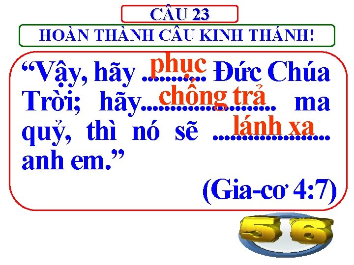 C U 23 HOÀN THÀNH C U KINH THÁNH! phục “Vậy, hãy. . .