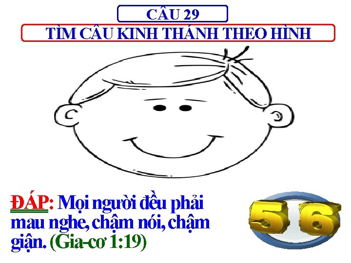 C U 29 TÌM C U KINH THÁNH THEO HÌNH ĐÁP: Mọi người đều