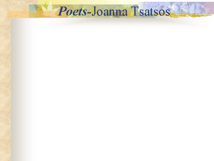 Poets-Joanna Tsatsos 