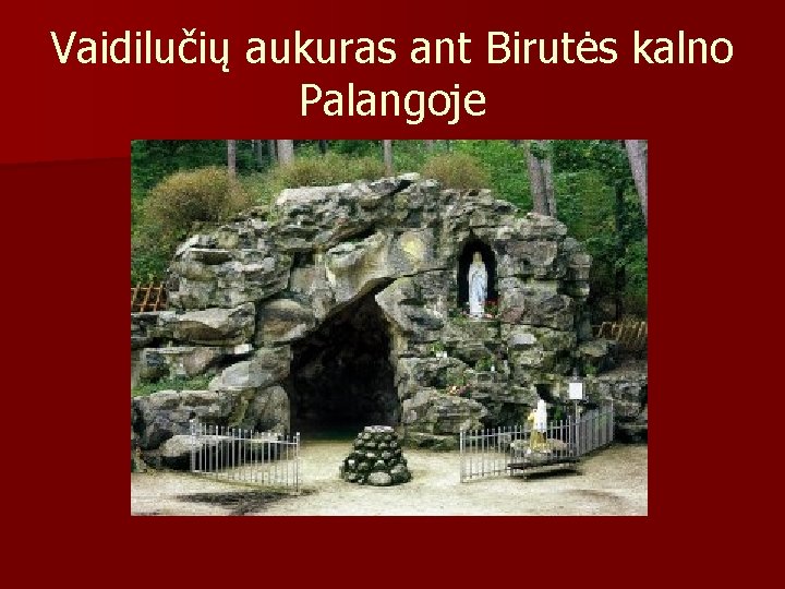 Vaidilučių aukuras ant Birutės kalno Palangoje 