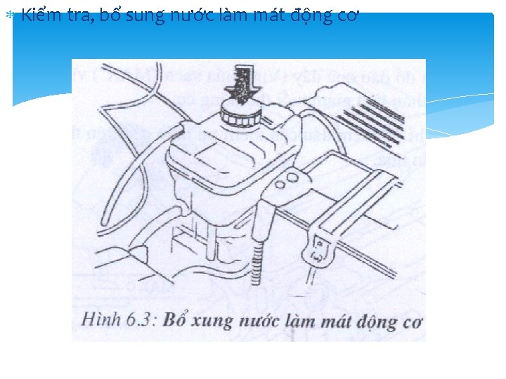 Kiểm tra, bổ sung nước làm mát động cơ Kiểm tra, bổ sung nước làm mát động cơ