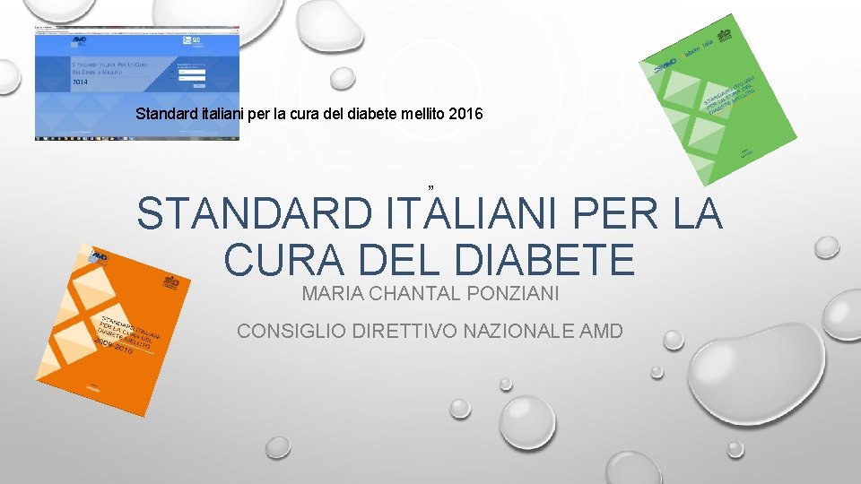 Standard italiani per la cura del diabete mellito 2016 „ STANDARD ITALIANI PER LA