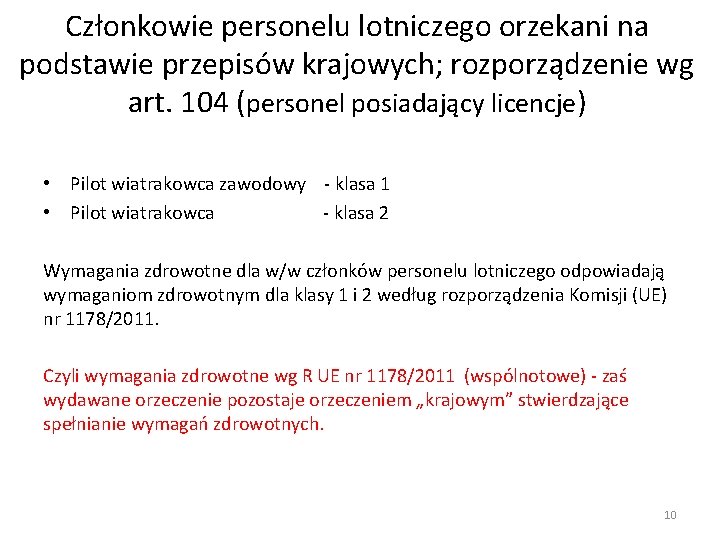 Członkowie personelu lotniczego orzekani na podstawie przepisów krajowych; rozporządzenie wg art. 104 (personel posiadający