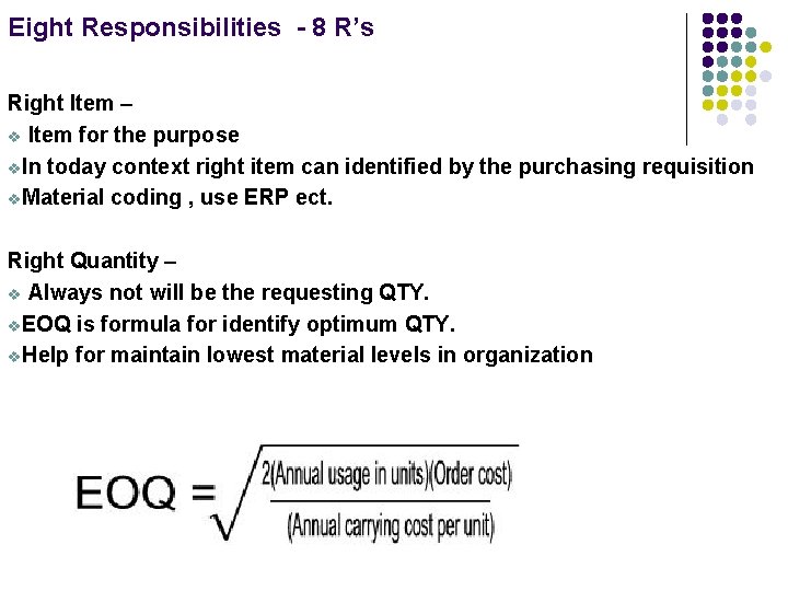 Eight Responsibilities - 8 R’s Right Item – v Item for the purpose v.