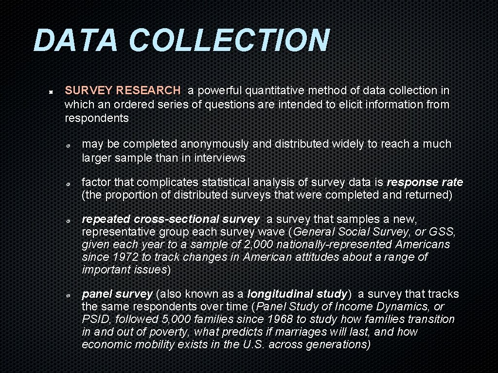 DATA COLLECTION SURVEY RESEARCH a powerful quantitative method of data collection in which an DATA COLLECTION SURVEY RESEARCH a powerful quantitative method of data collection in which an