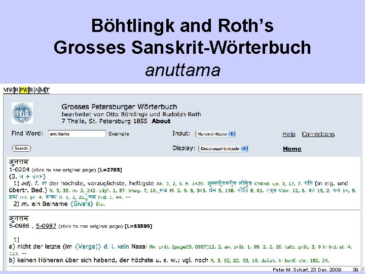 Böhtlingk and Roth’s Grosses Sanskrit-Wörterbuch anuttama Peter M. Scharf, 23 Dec. 2009: 39 