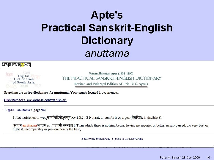 Apte's Practical Sanskrit-English Dictionary anuttama Peter M. Scharf, 23 Dec. 2009: 40 