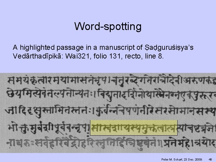 Word-spotting A highlighted passage in a manuscript of Ṣaḍguruśiṣya’s Vedārthadīpikā: Wai 321, folio 131,