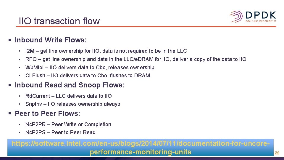 IIO transaction flow § Inbound Write Flows: • • I 2 M – get IIO transaction flow § Inbound Write Flows: • • I 2 M – get