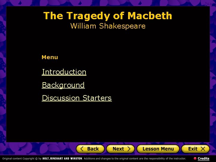 The Tragedy of Macbeth William Shakespeare Menu Introduction Background Discussion Starters 
