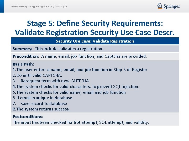 Security Planning: An Applied Approach | 11/27/2020 | 19 Stage 5: Define Security Requirements: