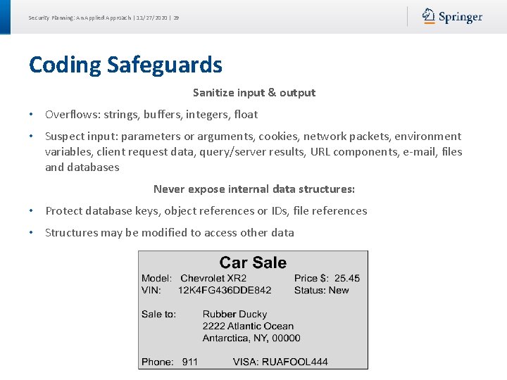 Security Planning: An Applied Approach | 11/27/2020 | 29 Coding Safeguards Sanitize input &
