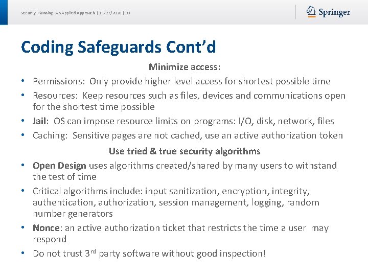 Security Planning: An Applied Approach | 11/27/2020 | 30 Coding Safeguards Cont’d • •