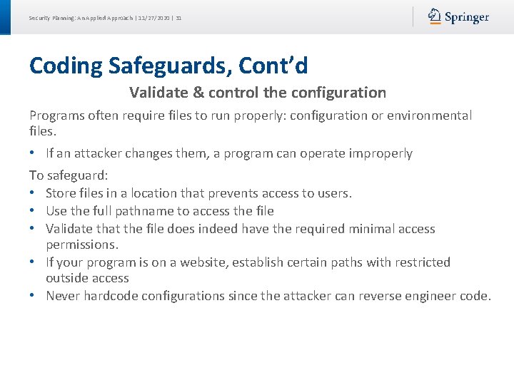 Security Planning: An Applied Approach | 11/27/2020 | 31 Coding Safeguards, Cont’d Validate &