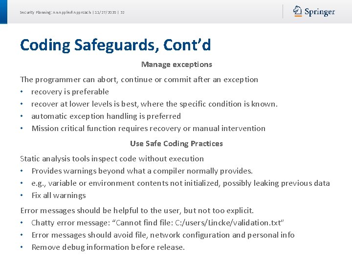 Security Planning: An Applied Approach | 11/27/2020 | 32 Coding Safeguards, Cont’d Manage exceptions