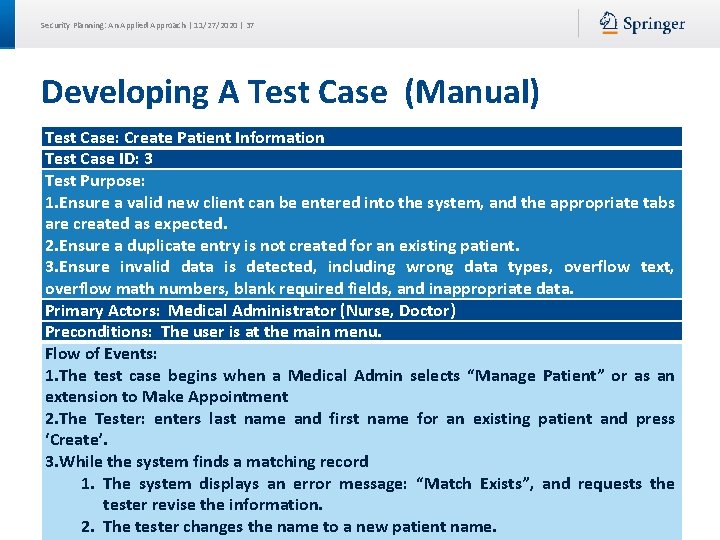 Security Planning: An Applied Approach | 11/27/2020 | 37 Developing A Test Case (Manual)