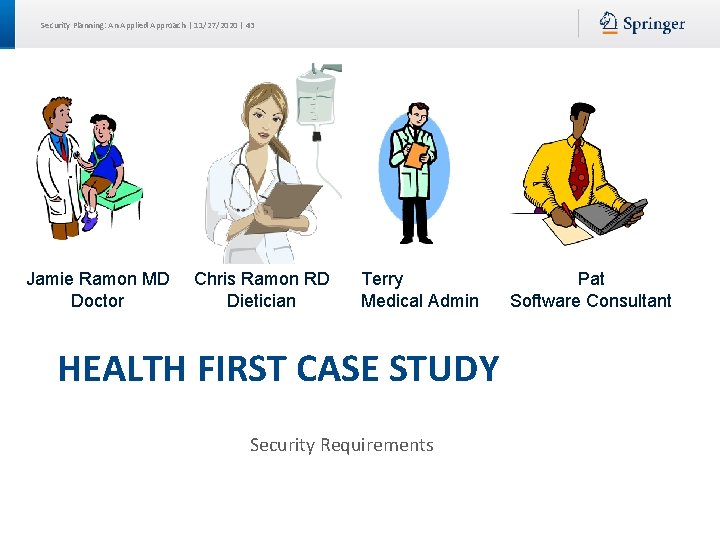 Security Planning: An Applied Approach | 11/27/2020 | 43 Jamie Ramon MD Doctor Chris