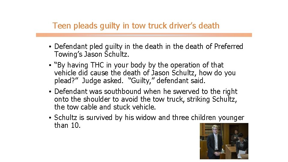 Teen pleads guilty in tow truck driver’s death • Defendant pled guilty in the