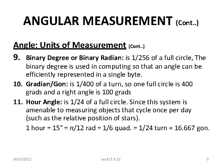 ANGULAR MEASUREMENT (Cont. . ) Angle: Units of Measurement (Cont. . ) 9. Binary