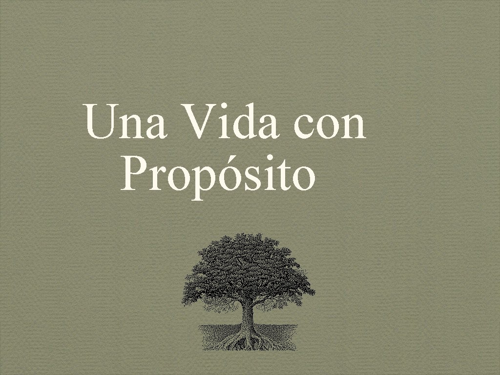 Una Vida con Propósito 