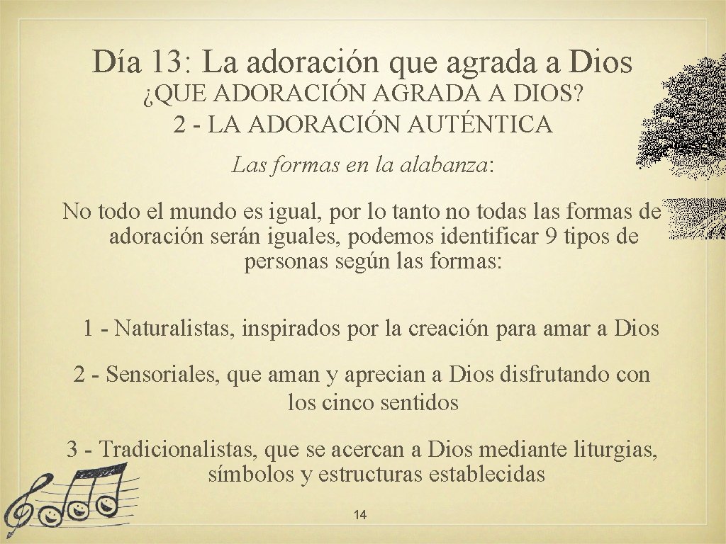 Día 13: La adoración que agrada a Dios ¿QUE ADORACIÓN AGRADA A DIOS? 2