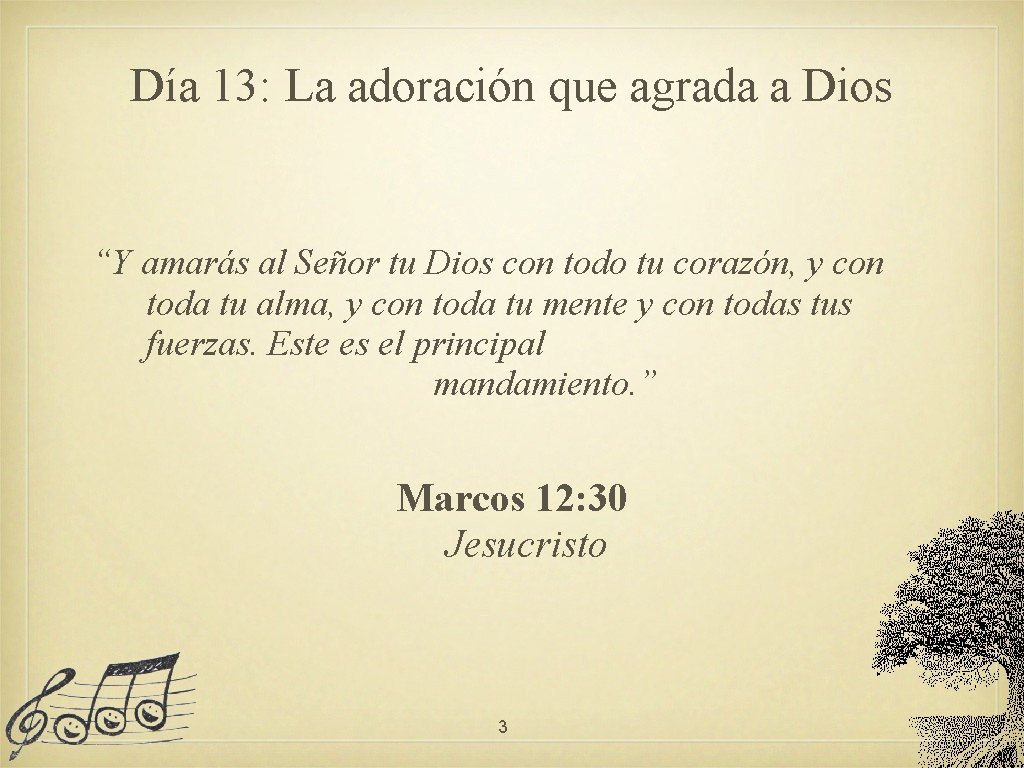 Día 13: La adoración que agrada a Dios “Y amarás al Señor tu Dios