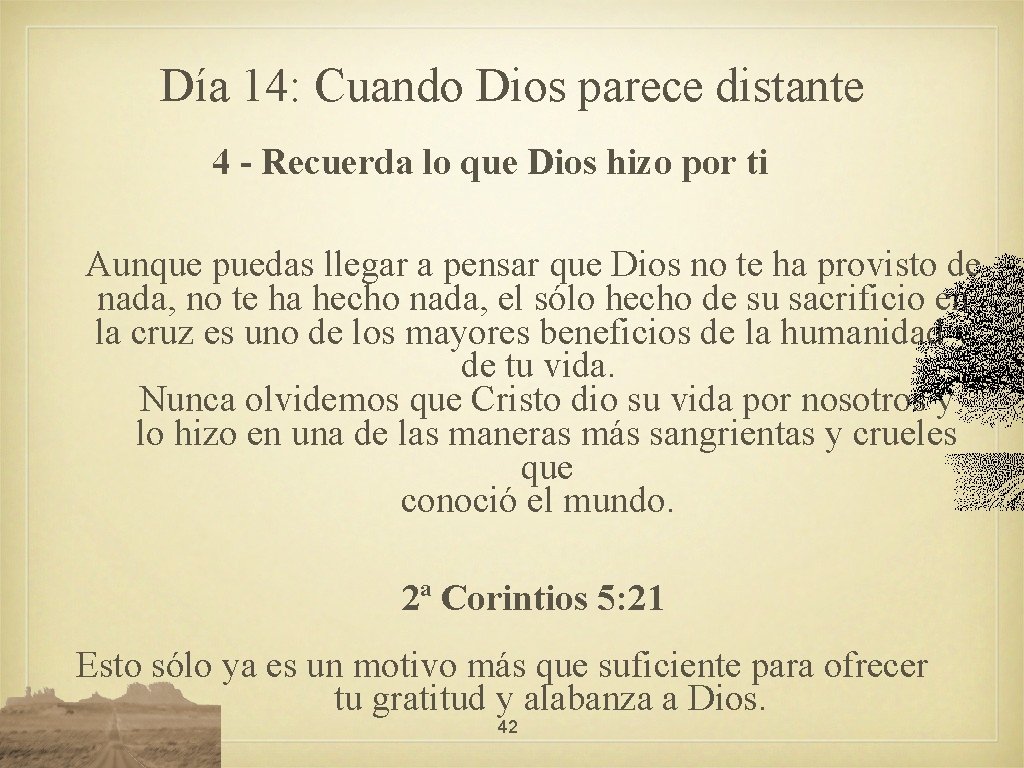 Día 14: Cuando Dios parece distante 4 - Recuerda lo que Dios hizo por