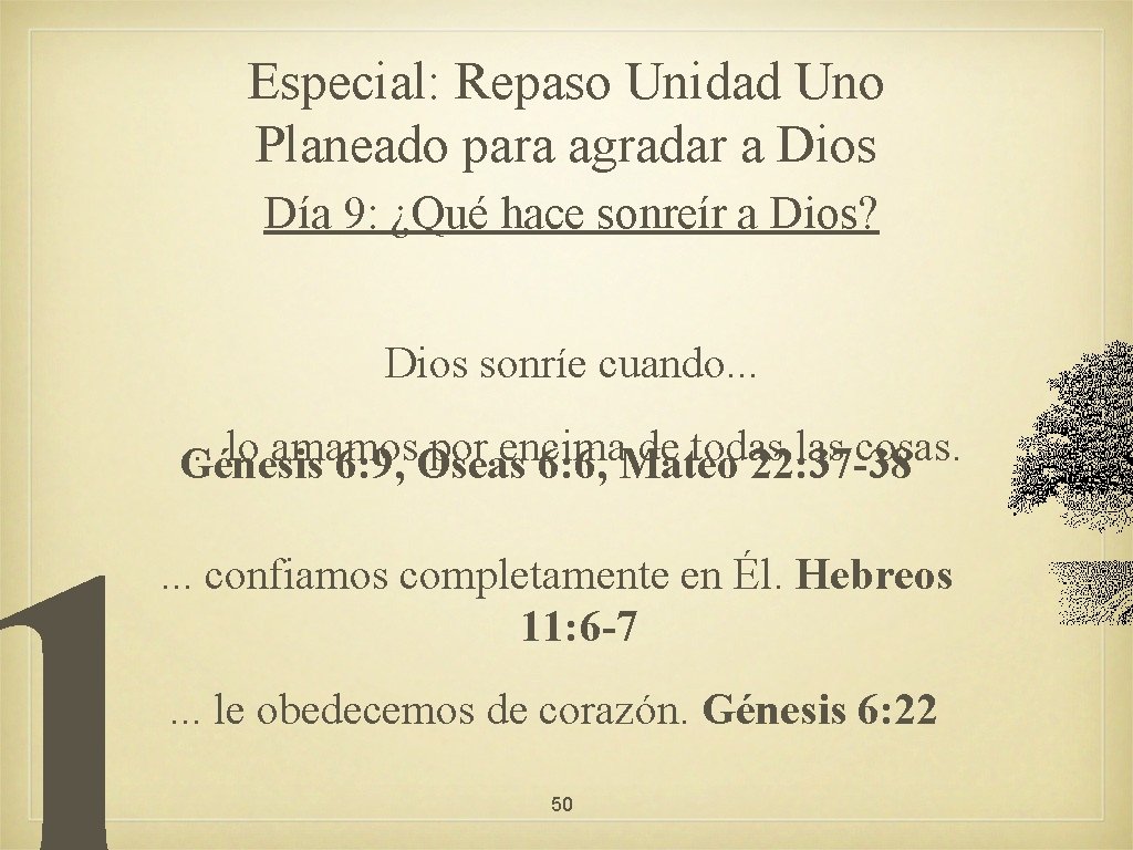 Especial: Repaso Unidad Uno Planeado para agradar a Dios Día 9: ¿Qué hace sonreír