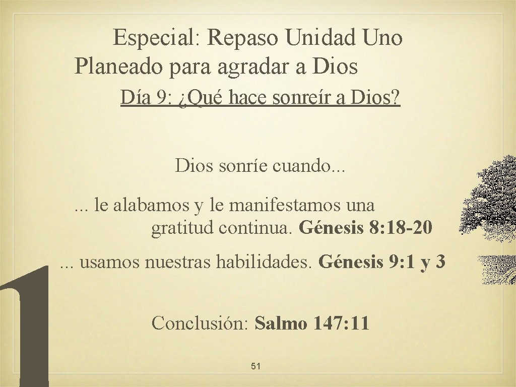 Especial: Repaso Unidad Uno Planeado para agradar a Dios Día 9: ¿Qué hace sonreír