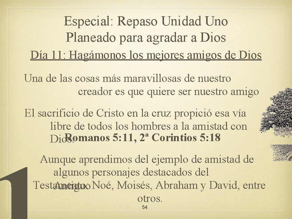 Especial: Repaso Unidad Uno Planeado para agradar a Dios Día 11: Hagámonos los mejores