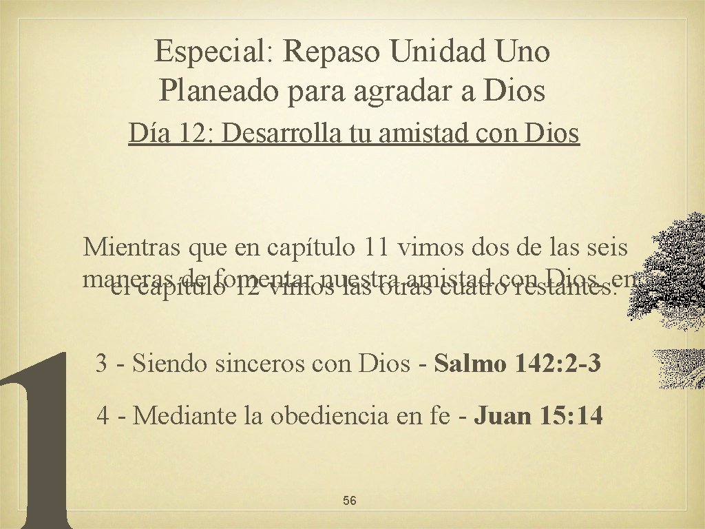 Especial: Repaso Unidad Uno Planeado para agradar a Dios Día 12: Desarrolla tu amistad