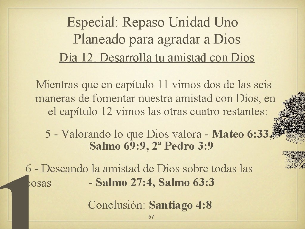 Especial: Repaso Unidad Uno Planeado para agradar a Dios Día 12: Desarrolla tu amistad