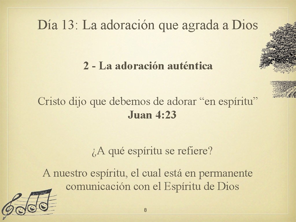 Día 13: La adoración que agrada a Dios 2 - La adoración auténtica Cristo