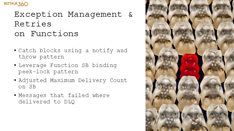 Exception Management & Retries on Functions • Catch blocks using a notify and throw