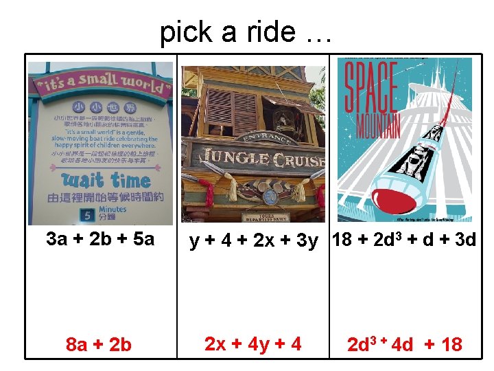 pick a ride … 3 a + 2 b + 5 a 8 a pick a ride … 3 a + 2 b + 5 a 8 a