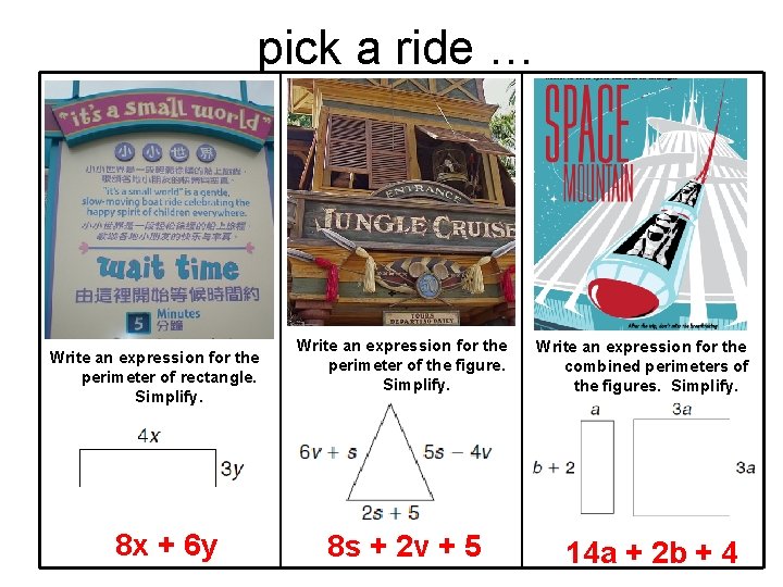 pick a ride … Write an expression for the perimeter of rectangle. Simplify. 8 pick a ride … Write an expression for the perimeter of rectangle. Simplify. 8