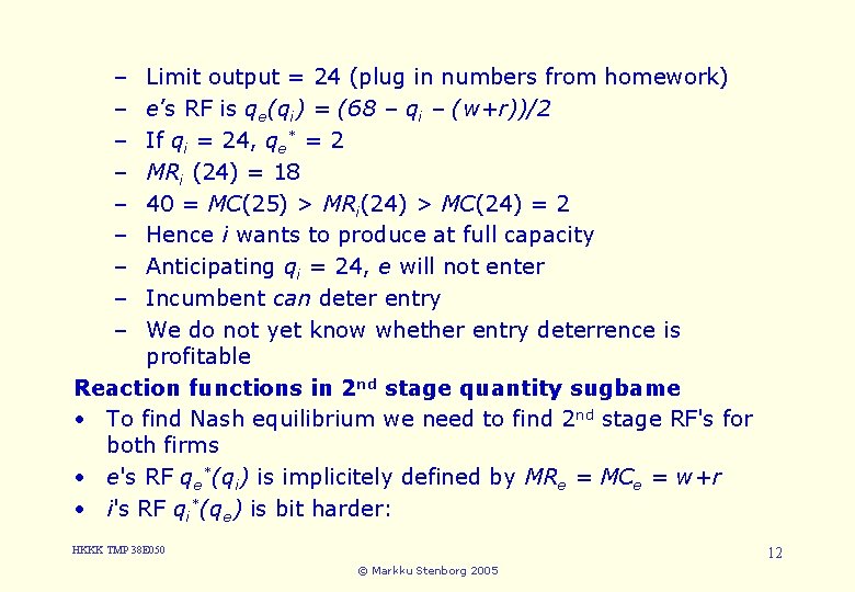 – – – – – Limit output = 24 (plug in numbers from homework)